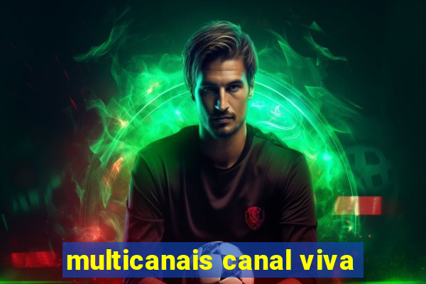 multicanais canal viva